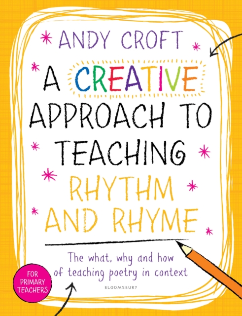 A Creative Approach to Teaching Rhythm and Rhyme, Paperback / softback Book