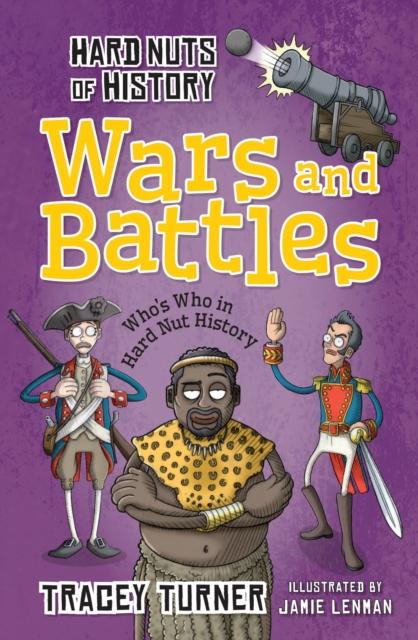 Hard Nuts of History: Wars and Battles, Paperback / softback Book