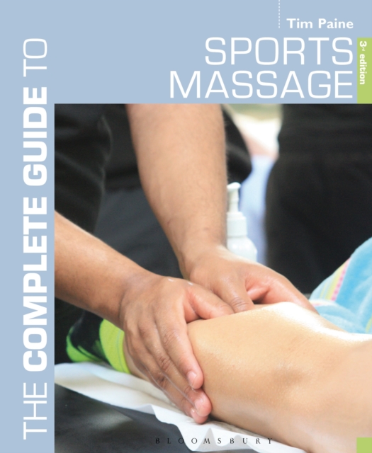Complete Guide to Sports Massage, The, Paperback / softback Book