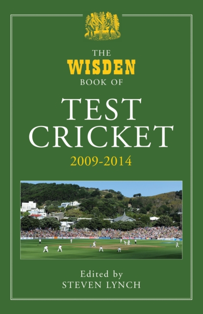 The Wisden Book of Test Cricket 2009-2014, Hardback Book