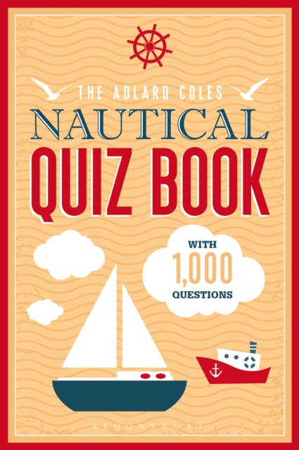 The Adlard Coles Nautical Quiz Book : With 1,000 Questions, EPUB eBook