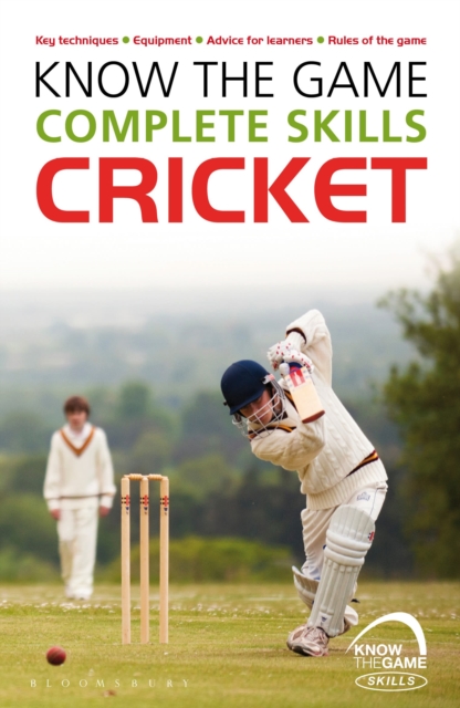 Know the Game: Complete skills: Cricket, Paperback / softback Book