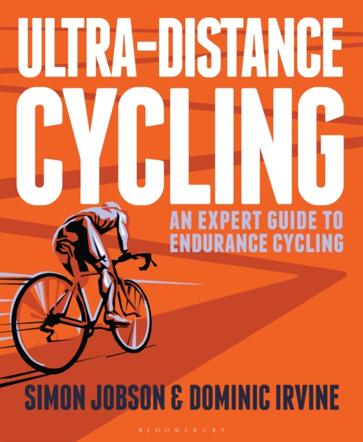 Ultra-Distance Cycling : An Expert Guide to Endurance Cycling, PDF eBook