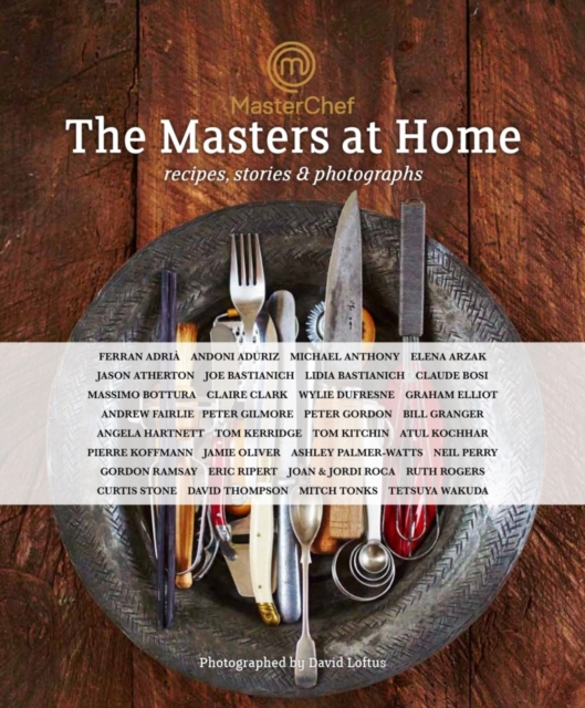 MasterChef: the Masters at Home : Recipes, stories and photographs, EPUB eBook