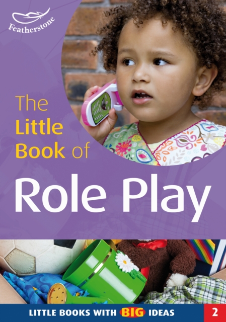 The Little Book of Role Play : Little Books with Big Ideas (2), PDF eBook