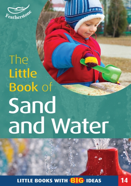 The Little Book of Sand and Water : Little Books with Big Ideas (14), PDF eBook