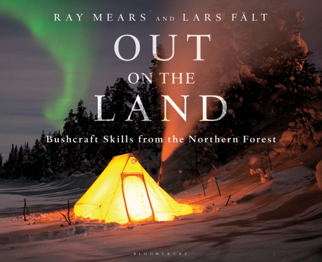 Out on the Land : Bushcraft Skills from the Northern Forest, EPUB eBook
