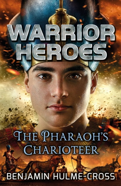 Warrior Heroes: The Pharaoh's Charioteer, Paperback / softback Book