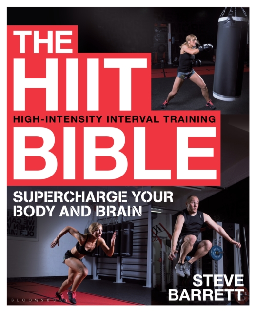 The HIIT Bible : Supercharge Your Body and Brain, EPUB eBook