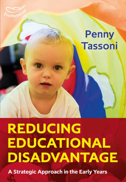 Reducing Educational Disadvantage: A Strategic Approach in the Early Years, Paperback / softback Book