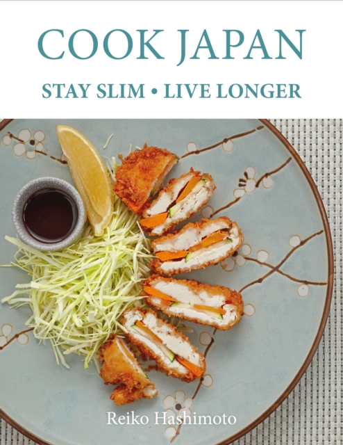 Cook Japan, Stay Slim, Live Longer, PDF eBook