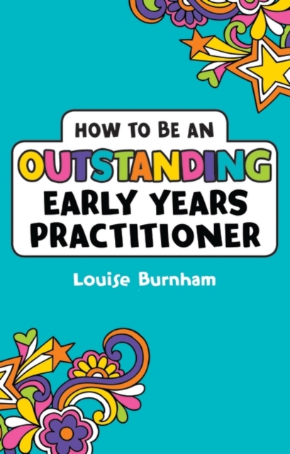How to be an Outstanding Early Years Practitioner, PDF eBook