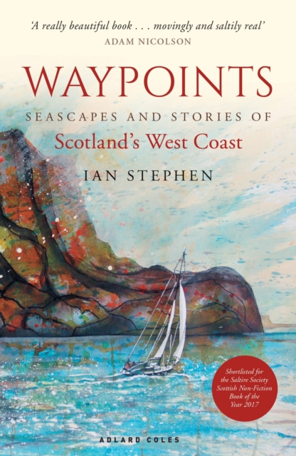 Waypoints : Seascapes and Stories of Scotland's West Coast, Paperback / softback Book