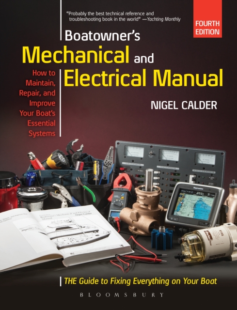 Boatowner's Mechanical and Electrical Manual : Repair and Improve Your Boat's Essential Systems, PDF eBook