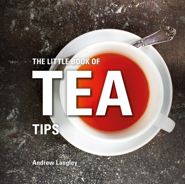 The Little Book of Tea Tips, Hardback Book