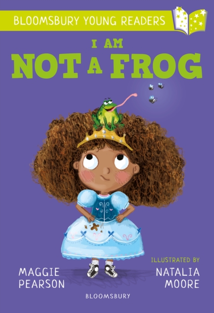 I Am Not A Frog: A Bloomsbury Young Reader : Lime Book Band, PDF eBook