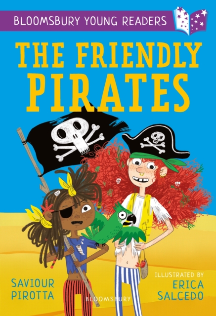 The Friendly Pirates: A Bloomsbury Young Reader : Purple Book Band, Paperback / softback Book