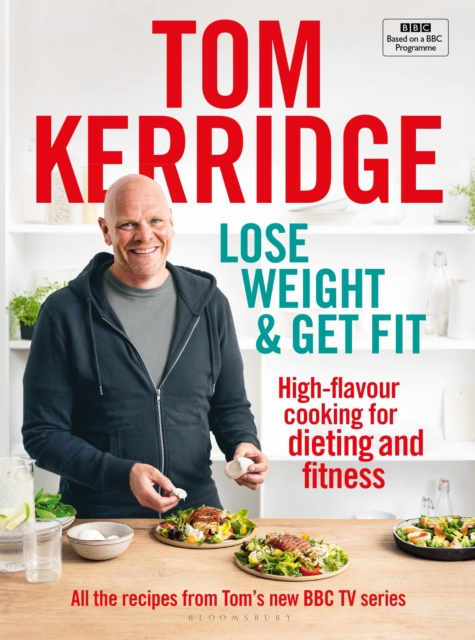 Lose Weight & Get Fit : High-flavour cooking for dieting and fitness, Hardback Book