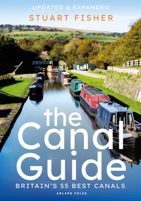 The Canal Guide : Britain'S 55 Best Canals, EPUB eBook