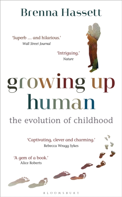 Growing Up Human : The Evolution of Childhood, EPUB eBook