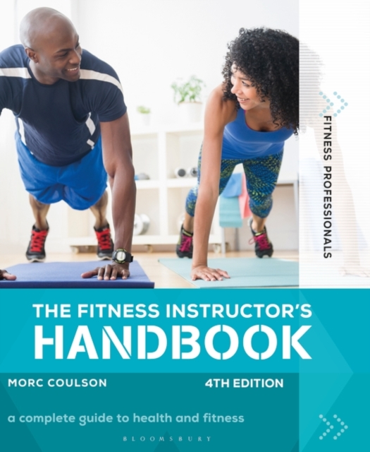 The Fitness Instructor's Handbook 4th edition, Paperback / softback Book
