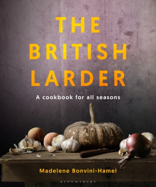 The British Larder : A Cookbook for All Seasons, EPUB eBook