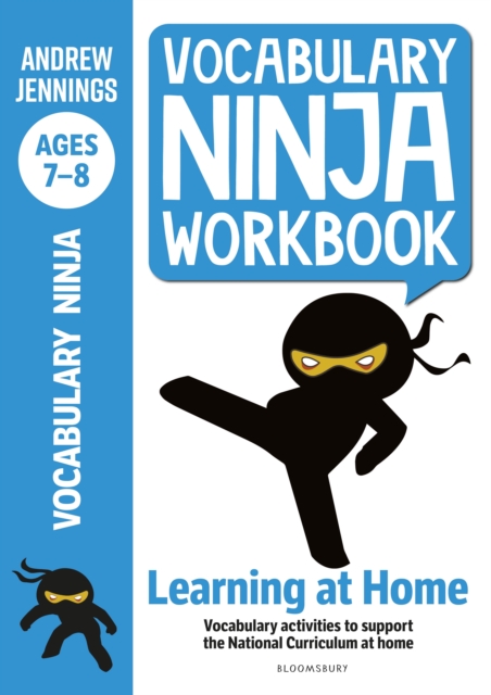 Vocabulary Ninja Workbook for Ages 7-8 : Vocabulary activities to support catch-up and home learning, Paperback / softback Book