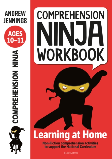 Comprehension Ninja Workbook for Ages 10-11 : Comprehension activities to support the National Curriculum at home, Paperback / softback Book