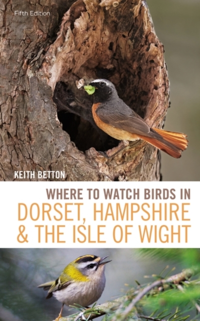 Where to Watch Birds in Dorset, Hampshire and the Isle of Wight : 5th Edition, PDF eBook