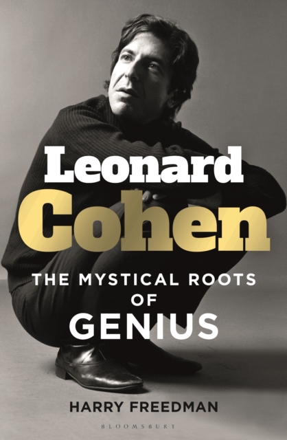 Leonard Cohen : The Mystical Roots of Genius, PDF eBook