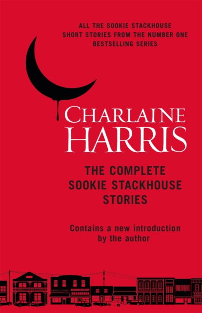The Complete Sookie Stackhouse Stories, Paperback / softback Book