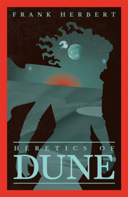 Heretics Of Dune : The inspiration for the blockbuster film, Paperback / softback Book