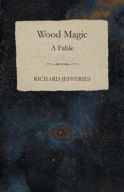 Wood Magic - A Fable, Paperback / softback Book