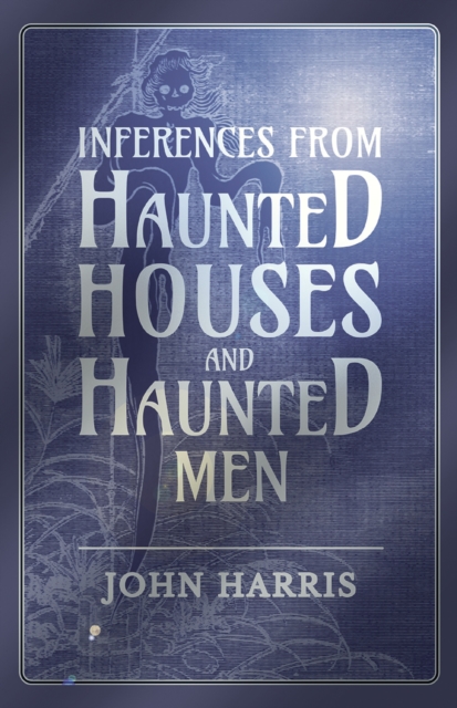 Inferences from Haunted Houses and Haunted Men, EPUB eBook