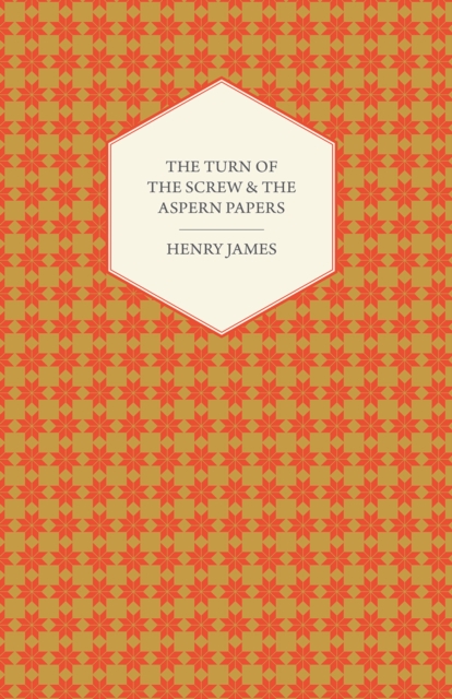 The Turn of the Screw & the Aspern Papers, EPUB eBook