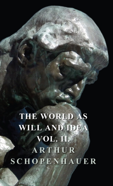 The World as Will and Idea - Vol. II., EPUB eBook