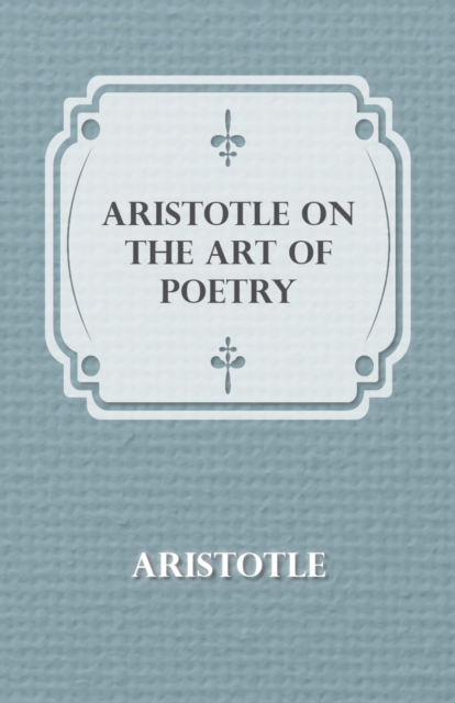 Aristotle on the Art of Poetry, EPUB eBook