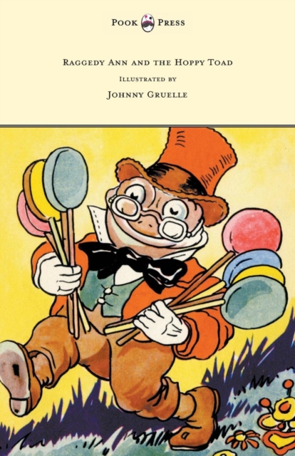 Raggedy Ann and the Hoppy Toad - Illustrated by Johnny Gruelle, EPUB eBook