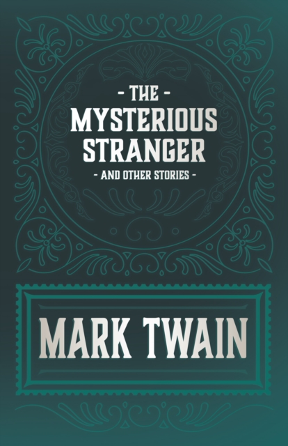The Mysterious Stranger and Other Stories, EPUB eBook
