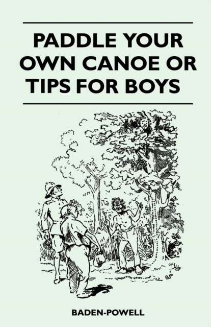 Paddle Your Own Canoe or Tip for Boys, EPUB eBook