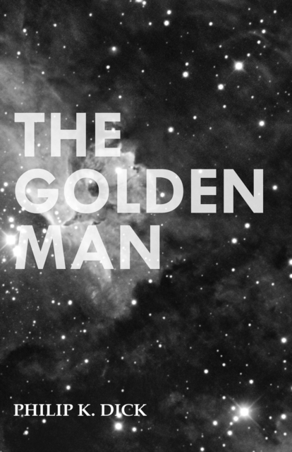 The Golden Man, EPUB eBook