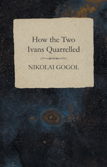 How the Two Ivans Quarrelled, EPUB eBook
