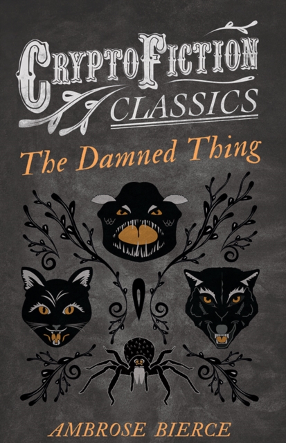 The Damned Thing (Cryptofiction Classics), EPUB eBook