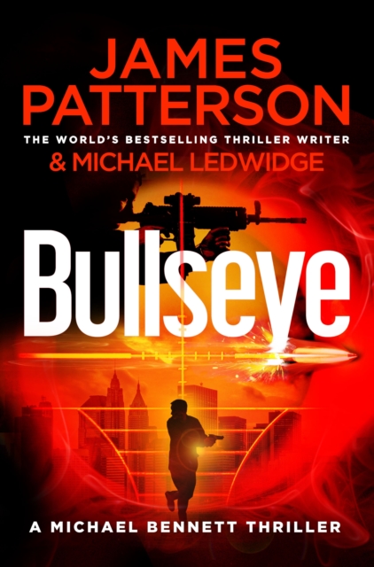 Bullseye : (Michael Bennett 9). A crucial meeting. A global crisis. One New York cop., EPUB eBook