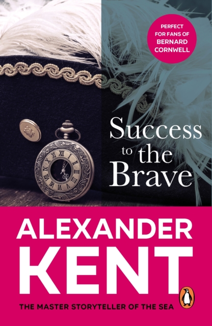 Success to the Brave : (The Richard Bolitho adventures: 17): a fast-paced naval page-turner from the master storyteller of the sea, EPUB eBook