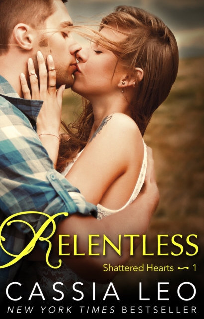 Relentless (Shattered Hearts 1), EPUB eBook