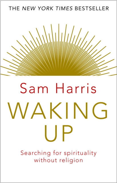 Waking Up : Searching for Spirituality Without Religion, EPUB eBook