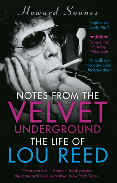 Notes from the Velvet Underground : The Life of Lou Reed, EPUB eBook