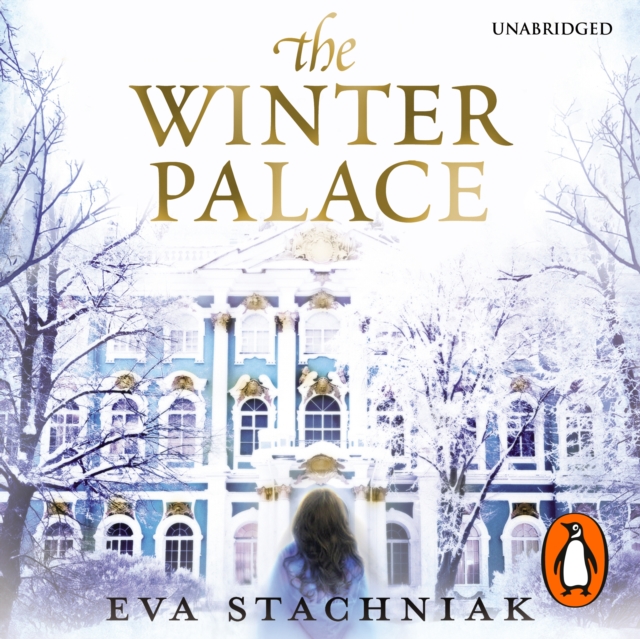 The Winter Palace : A novel of the young Catherine the Great, eAudiobook MP3 eaudioBook
