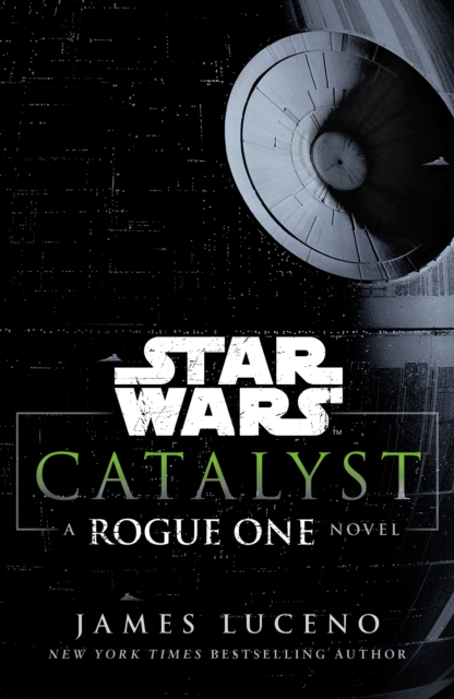 Star Wars: Catalyst : A Rogue One Novel, EPUB eBook